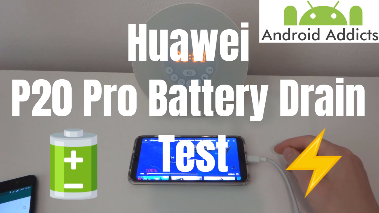 huawei p20 pro battery drain test