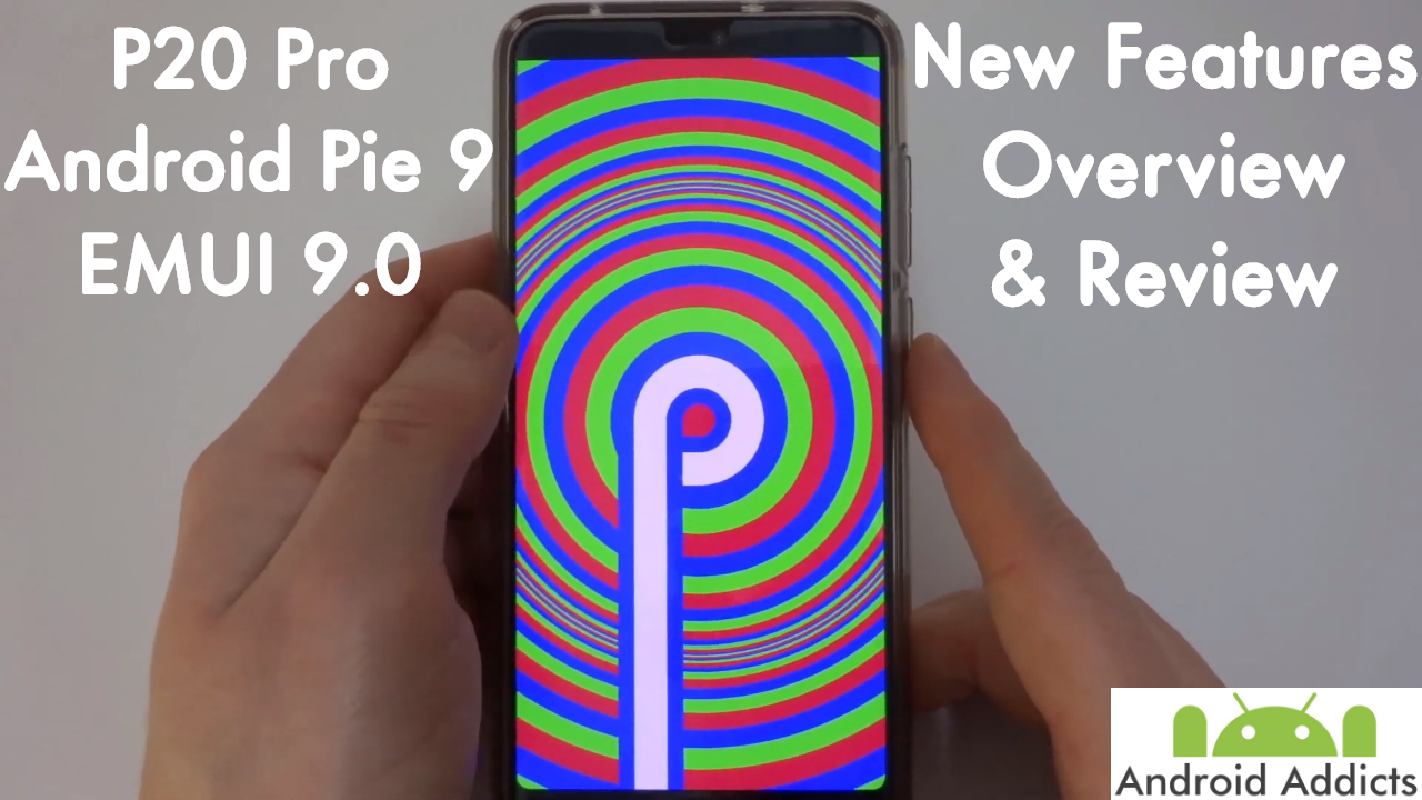 Huawei P20 Pro Android Pie EMUI 9 Features & Review,Install,HighVision,Digital Balance,Desktop Mode