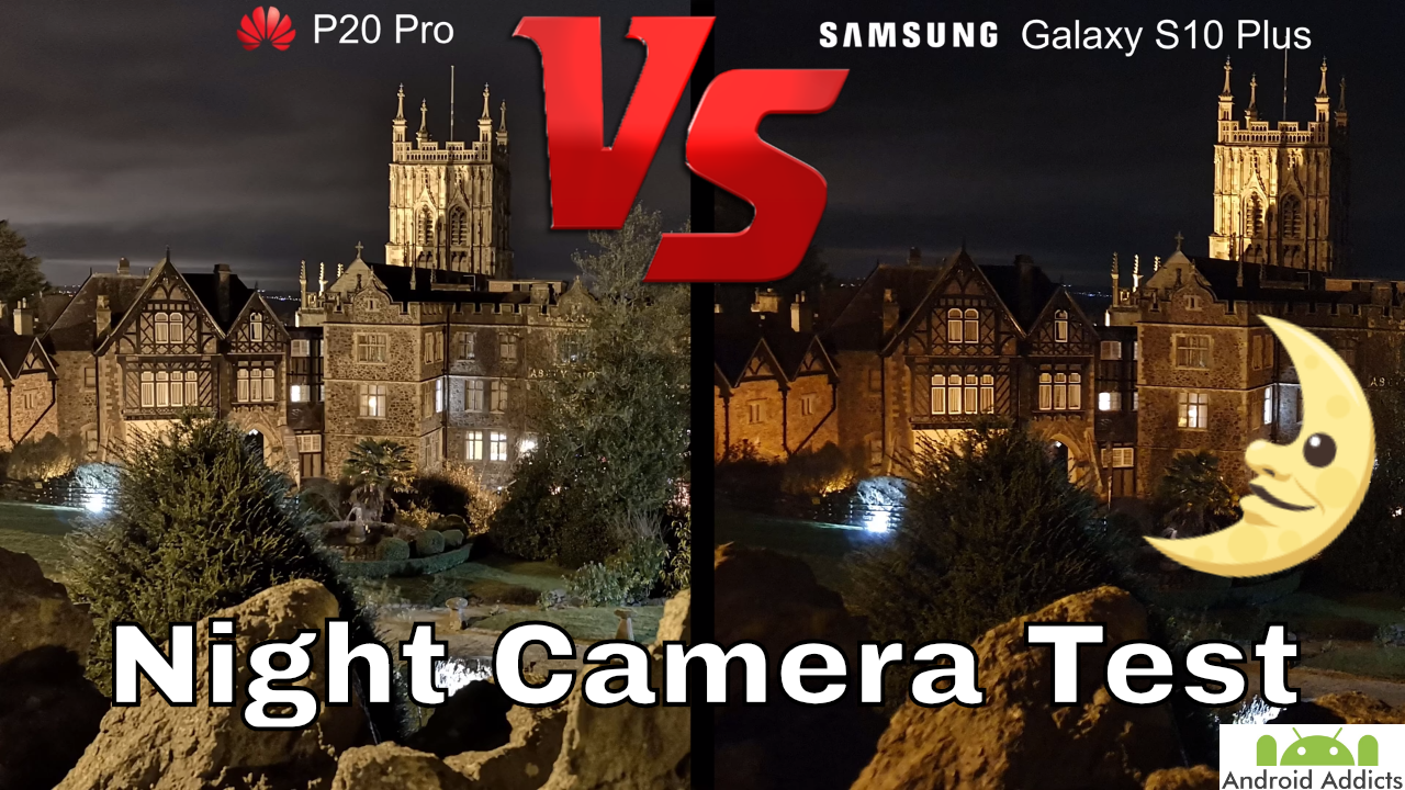 Huawei P20 Pro vs Samsung Galaxy S10 Plus Night Time Camera Test - Night Photography