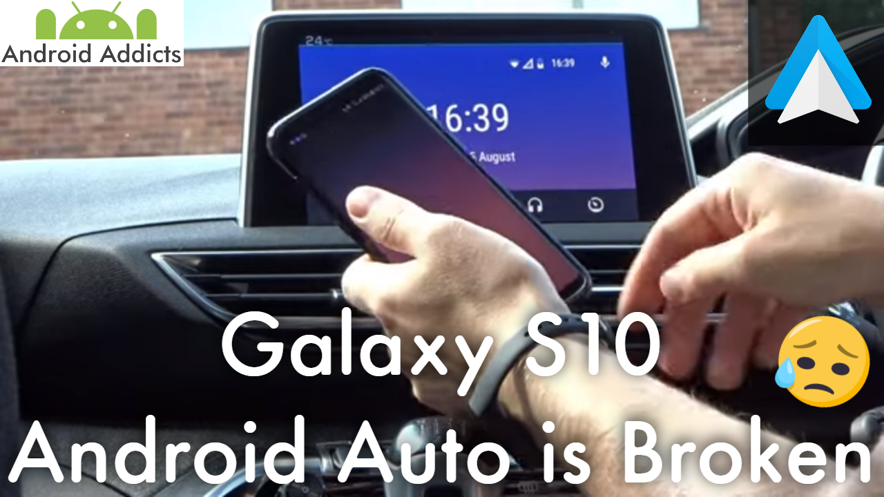 Samsung Galaxy S10 Android Auto/MirrorLink not working