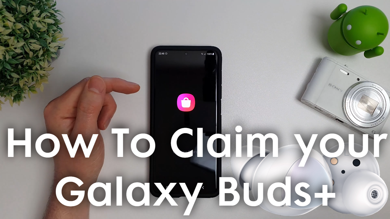 How to claim your FREE Samsung Galaxy Buds+ Earbuds S20 Plus/S20 Ultra