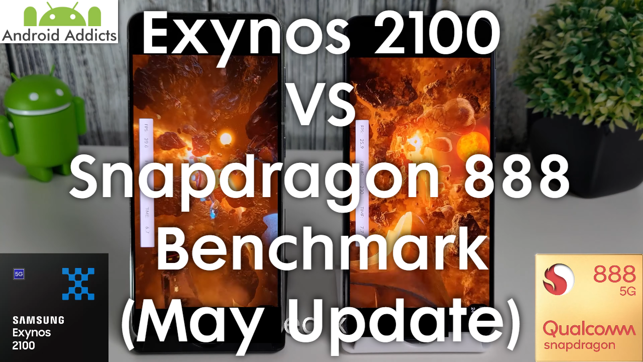 Galaxy S21 Benchmark Test May Update - Exynos 2100 vs Snapdragon 888