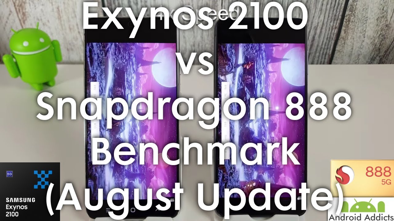 Galaxy S21 Benchmark Test August Update - Exynos 2100 vs Snapdragon 888