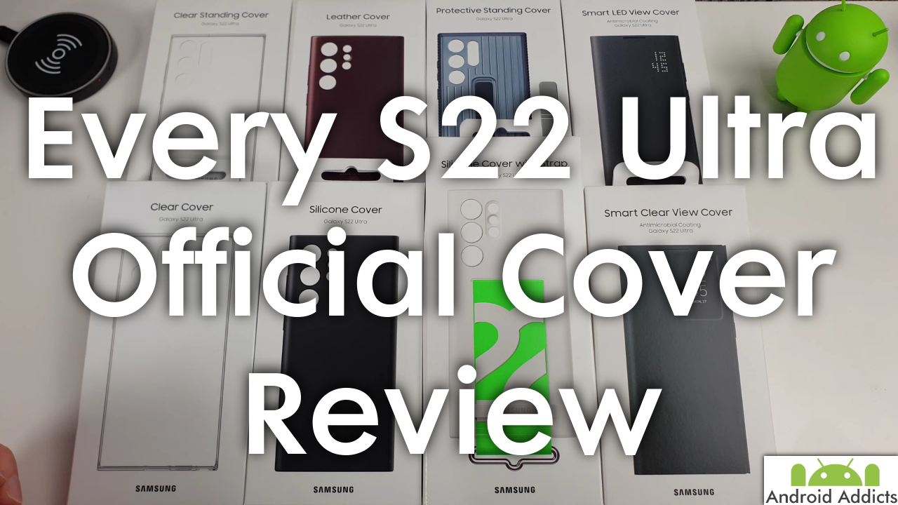 Every Samsung Galaxy S22 Ultra Cover/Case Review