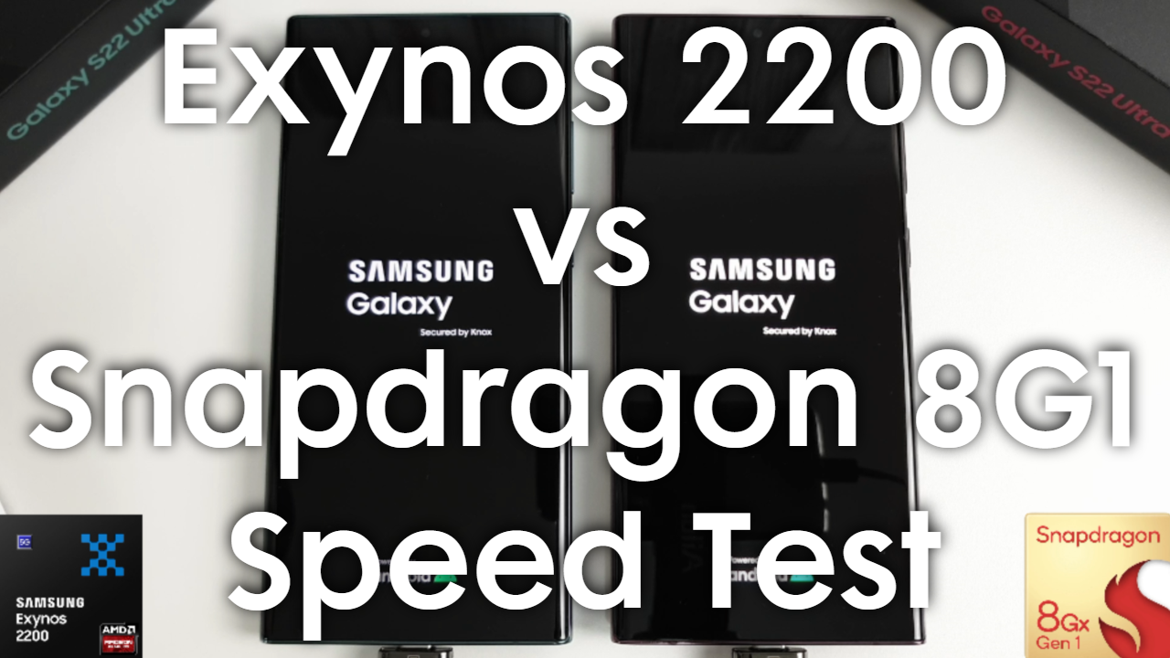 Galaxy S22 Ultra Speed Test - Exynos 2200 vs Snapdragon 8 Gen 1