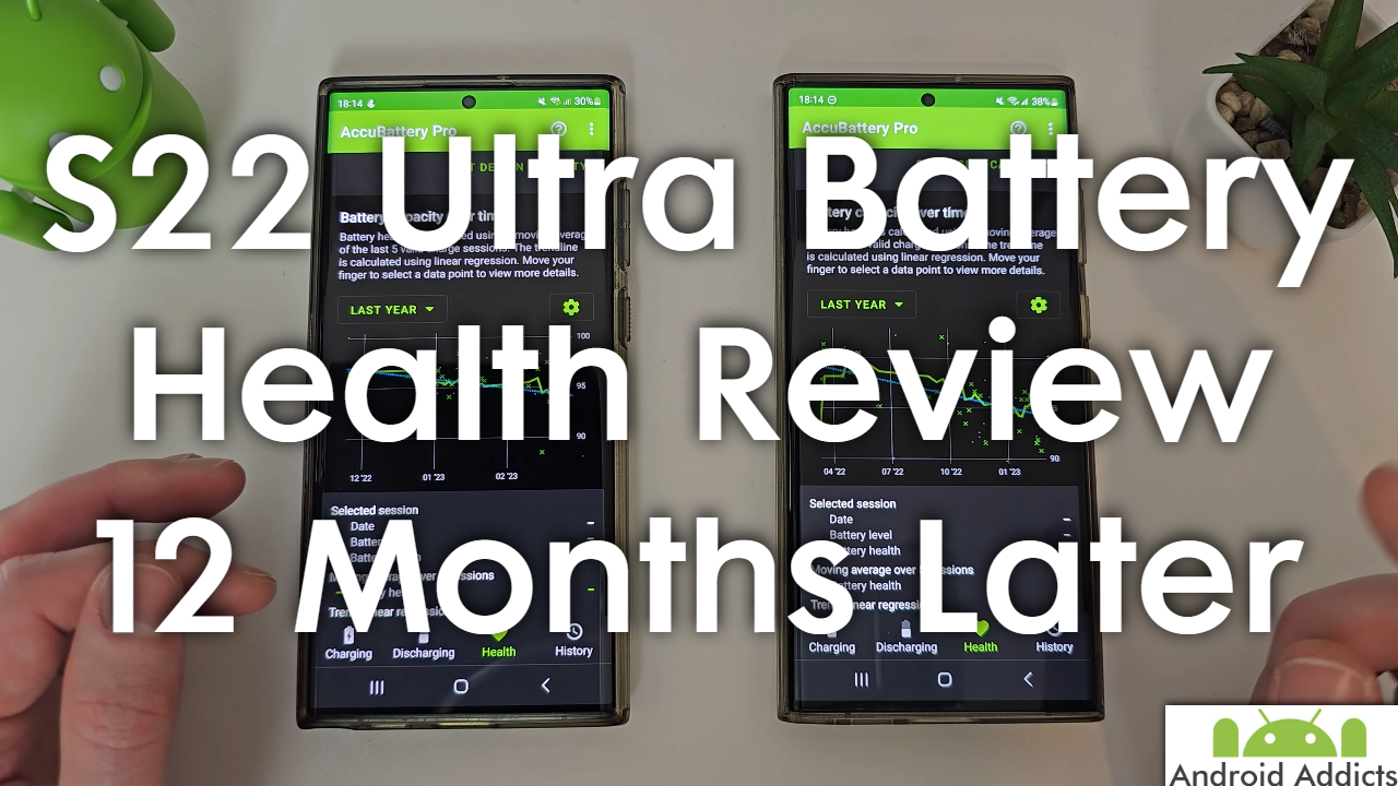 S22 Ultra Battery Life Health Review - 12 Months Later