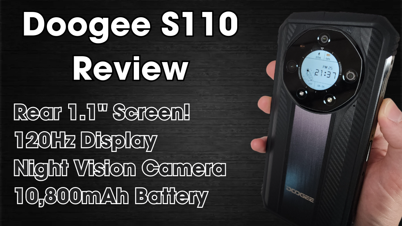 Doogee S110 Rugged Phone Review - Rear Display, Night Vision!