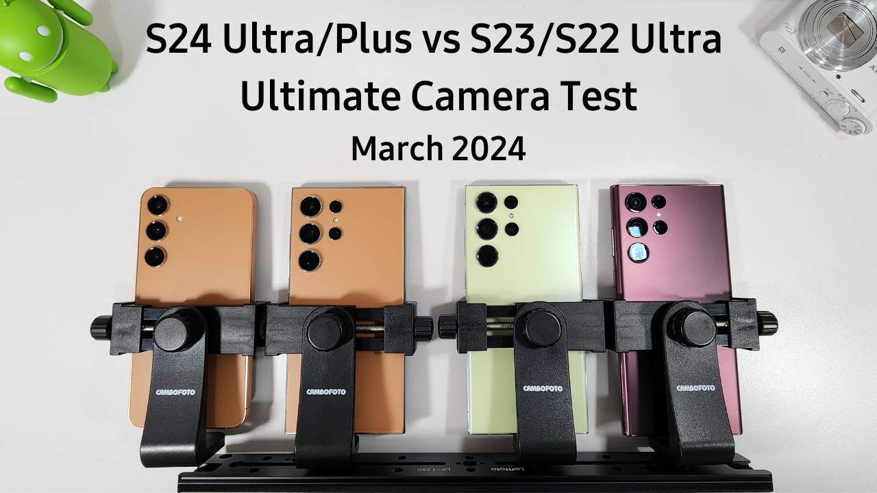 S24 Ultra/Plus vs S23/S22 Ultra - Camera Test (Day & Night)