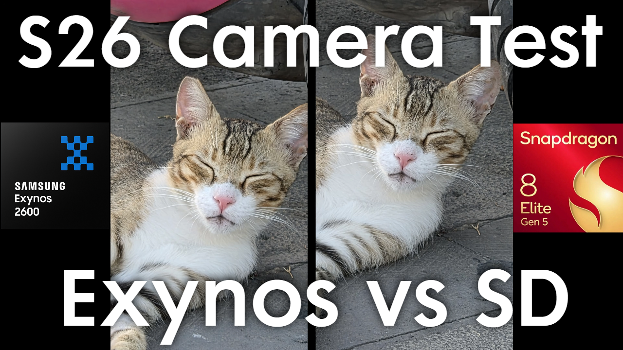 Galaxy S26 Camera Test - Exynos 2600 vs Snapdragon 8 Elite Gen 5
