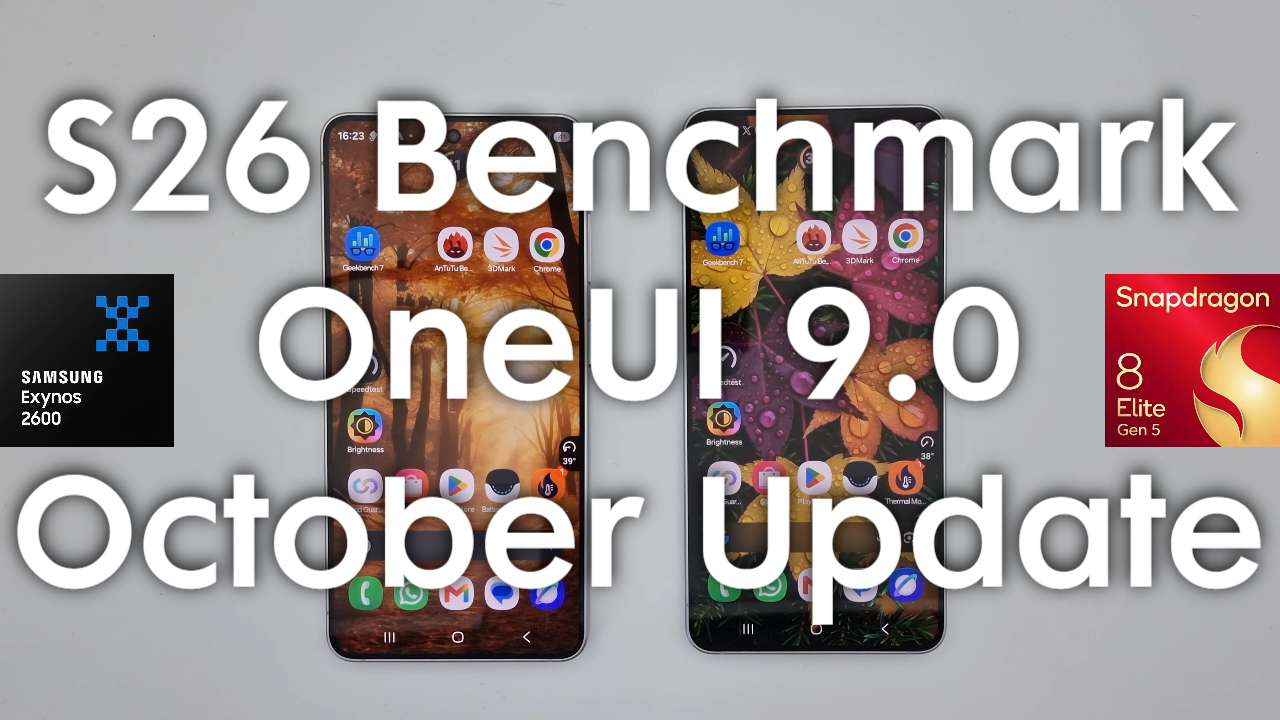 Galaxy S26 Benchmark Test - OneUI 9.0 October Update